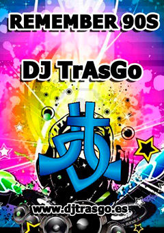 Sesión Remember de los 90 by DJ TrAsGo