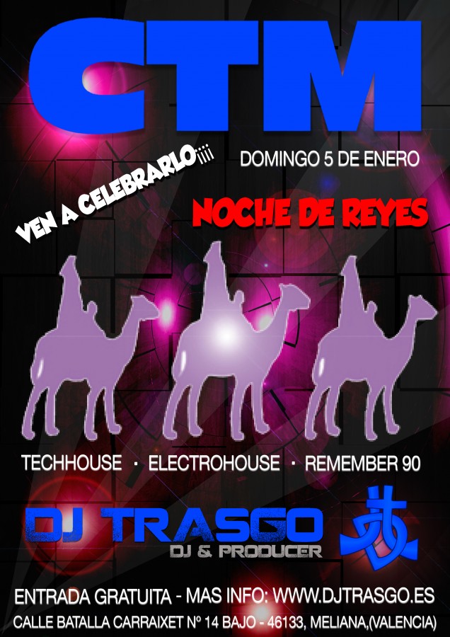 CTM Noche de Reyes 2014 con DJ TrAsGo
