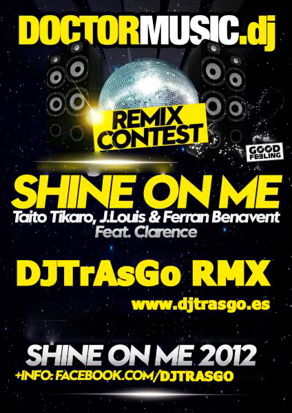 Shine on me, DJ TrAsGo remix